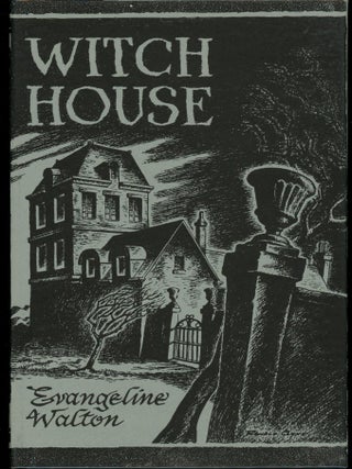 Item #28574 WITCH HOUSE. Evangeline Walton, Evangeline Wilna Ensley