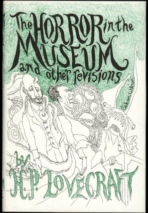 Item #28579 THE HORROR IN THE MUSEUM AND OTHER REVISIONS. Lovecraft