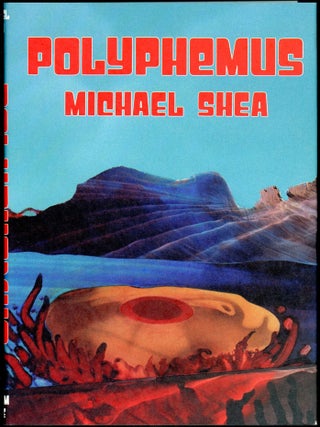 Item #28581 POLYPHEMUS. Michael Shea