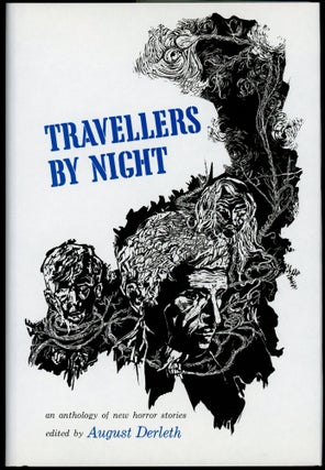 Item #28587 TRAVELLERS BY NIGHT. August Derleth
