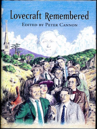 Item #28589 LOVECRAFT REMEMBERED. Howard Phillips Lovecraft, Peter Cannon