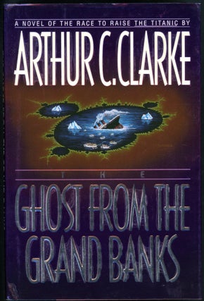 Item #28617 THE GHOST FROM THE GRAND BANKS. Arthur C. Clarke
