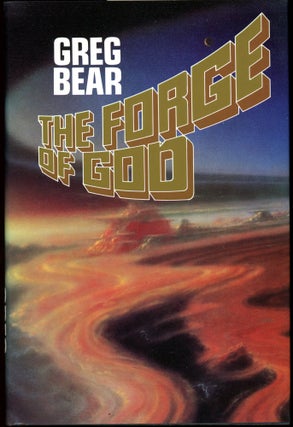 Item #28628 THE FORGE OF GOD. Greg Bear