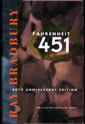 Item #28633 FAHRENHEIT 451: THE FORTIETH ANNIVERSARY EDITION. Ray Bradbury