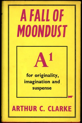 Item #28647 A FALL OF MOONDUST. Arthur C. Clarke