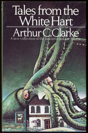 Item #28649 TALES FROM THE WHITE HART. Arthur C. Clarke