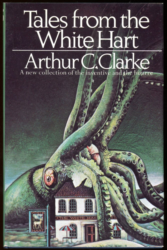 Item #28649 TALES FROM THE WHITE HART. Arthur C. Clarke.