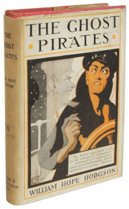 Item #28705 THE GHOST PIRATES. William Hope Hodgson