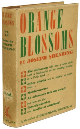 Item #28721 ORANGE BLOSSOMS. By Joseph Shearing [pseudonym]. Gabrielle Margaret Vere Campbell...