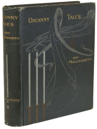 Item #28724 UNCANNY TALES. Molesworth Mrs, nee Stewart, Mary Louisa
