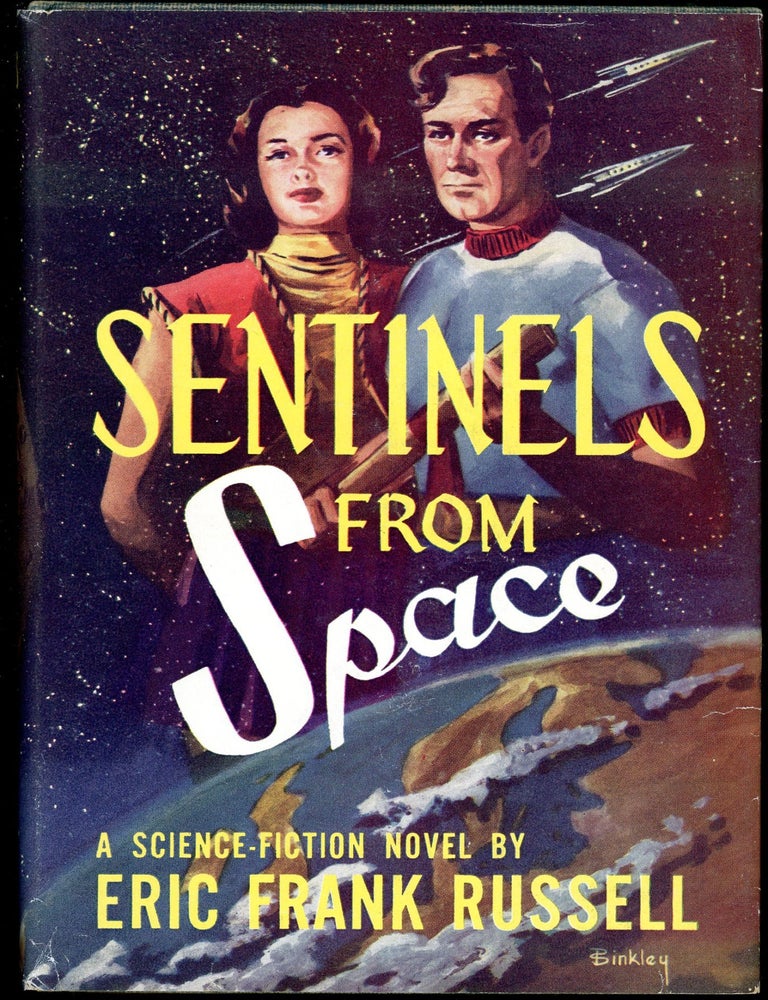 SENTINELS FROM SPACE. Eric Frank Russell.