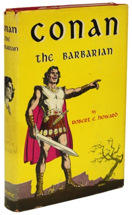 Item #28883 CONAN THE BARBARIAN. Robert E. Howard