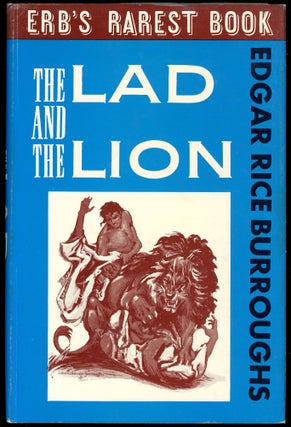 Item #28916 THE LAD AND THE LION. Edgar Rice Burroughs