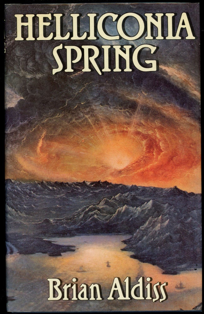 Item #28969 THE HELLICONIA TRILOGY: HELLICONIA SPRING; HELLICONIA SUMMER; AND HELLICONIA WINTER. Brian Aldiss.
