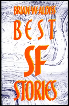Item #29059 BEST SF STORIES OF BRIAN W. ALDISS. Brian W. Aldiss
