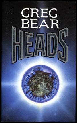 Item #29068 HEADS. Greg Bear
