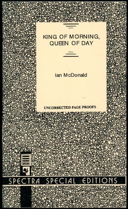 Item #29079 KING OF MORNING, QUEEN OF DAY [book and advance page proof copy, two volumes]. Ian...