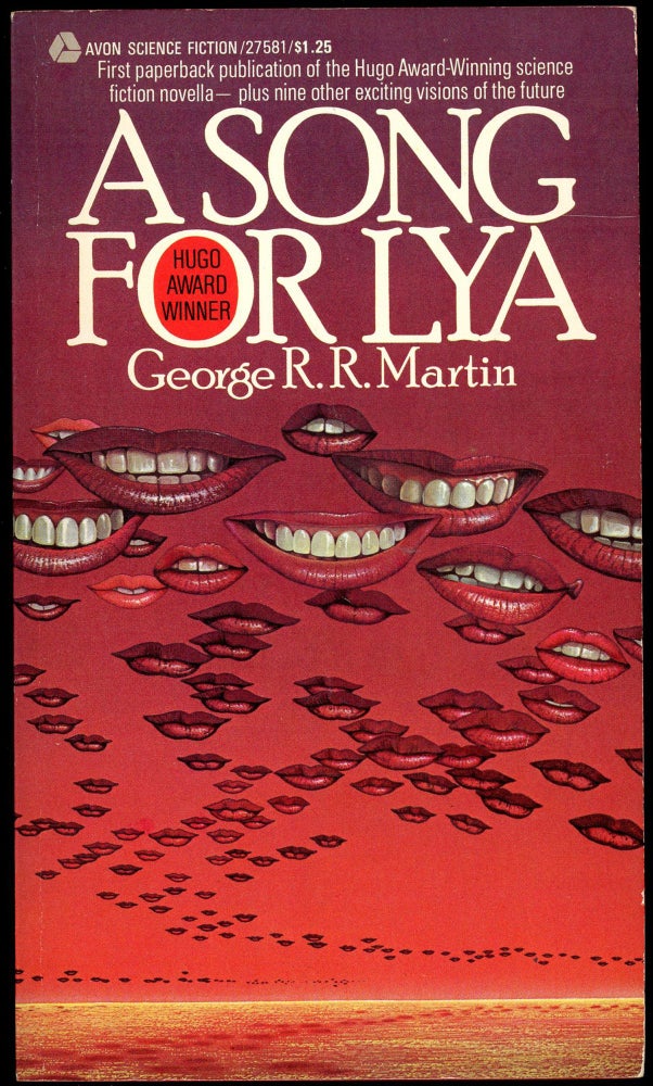 Item #29082 A SONG FOR LYA AND OTHER STORIES. George R. R. Martin.
