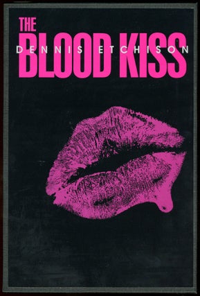 THE BLOOD KISS.