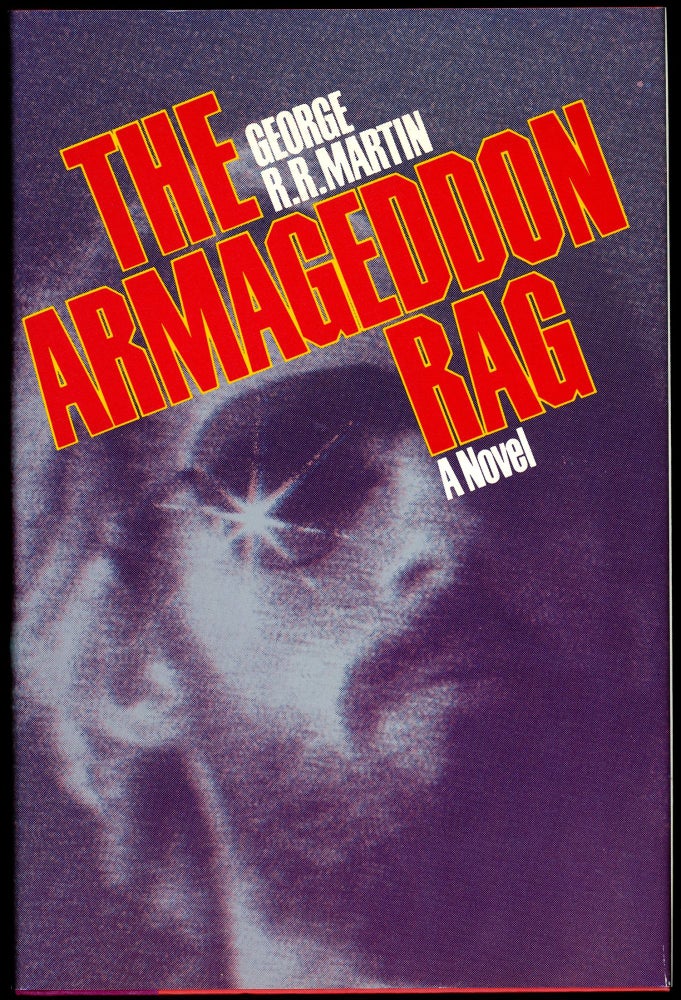 Item #29117 THE ARMAGEDDON RAG. George R. R. Martin.