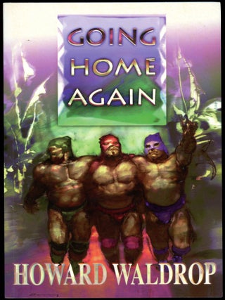 Item #29126 GOING HOME AGAIN. Howard Waldrop