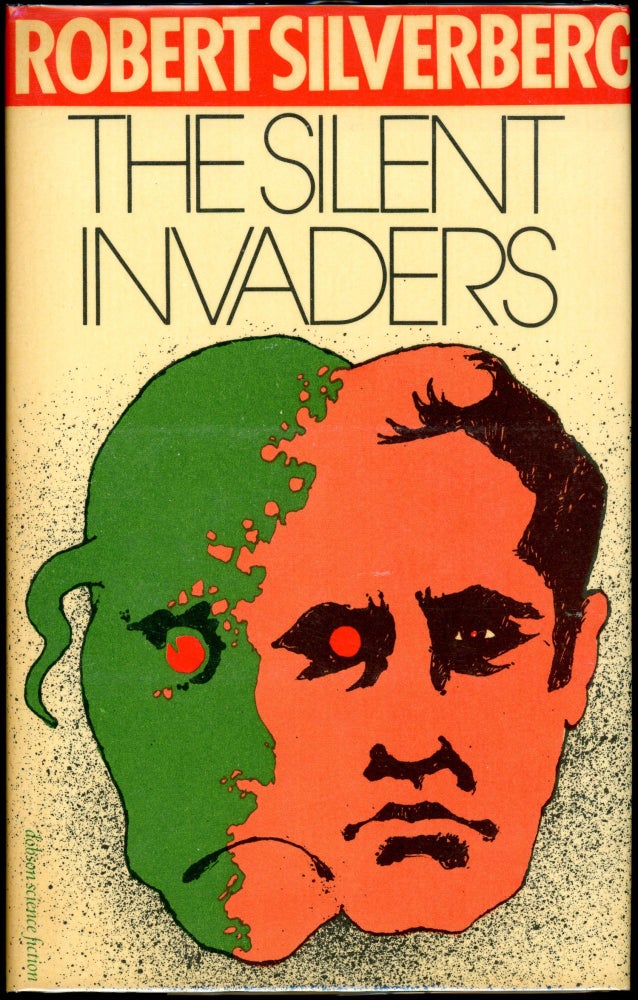 THE SILENT INVADERS. Robert Silverberg.