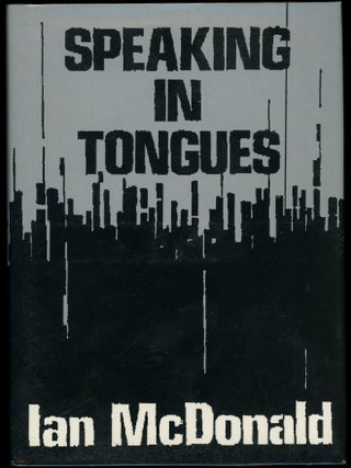 Item #29143 SPEAKING IN TONGUES. Ian McDonald