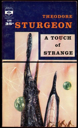 Item #29218 A TOUCH OF STRANGE. Theodore Sturgeon