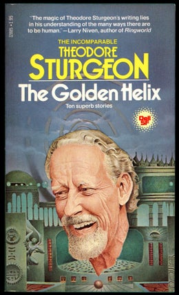 Item #29220 THE GOLDEN HELIX. Theodore Sturgeon
