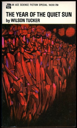 Item #29233 THE YEAR OF THE QUIET SUN. Wilson Tucker