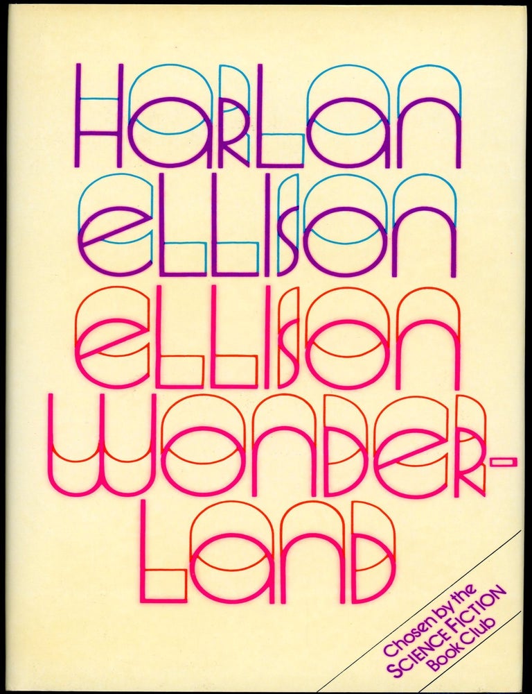 ELLISON WONDERLAND. Harlan Ellison.