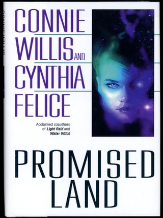 Item #29290 PROMISED LAND. Connie Willis, Cynthia Felice