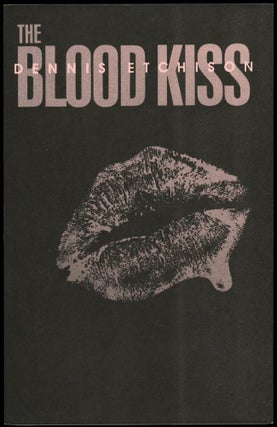 Item #29293 THE BLOOD KISS. Dennis Etchison