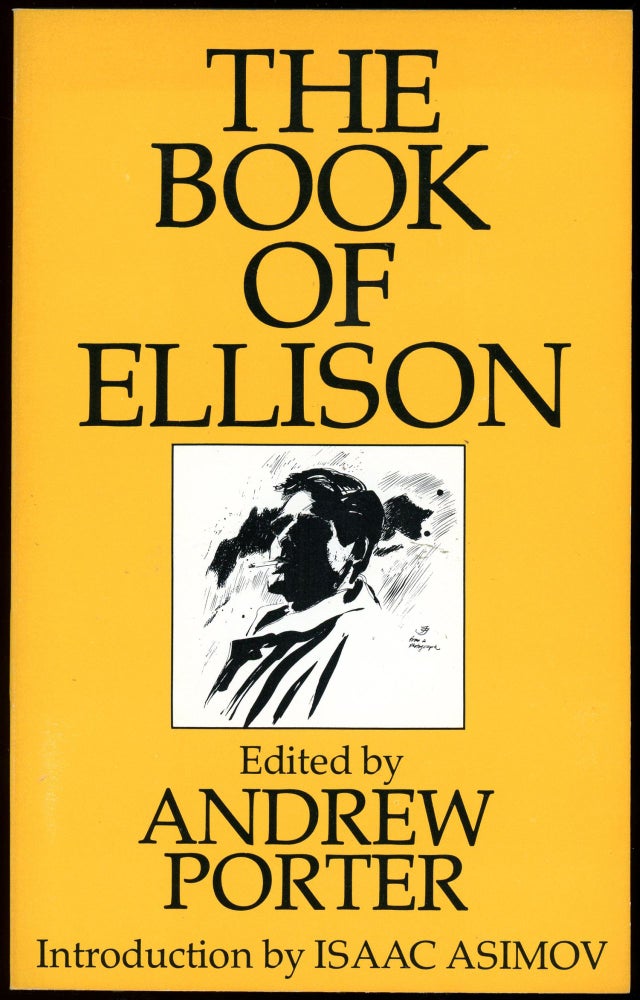 Item #29295 THE BOOK OF ELLISON ... Edited by Andrew Porter. Harlan Ellison.