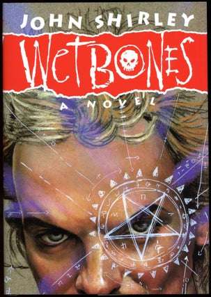 Item #29299 WETBONES. John Shirley