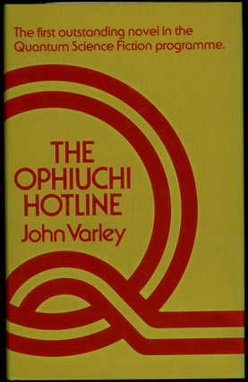 Item #29320 THE OPHIUCHI HOTLINE. John Varley