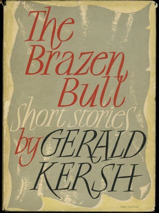 Item #29324 THE BRAZEN BULL. Gerald Kersh