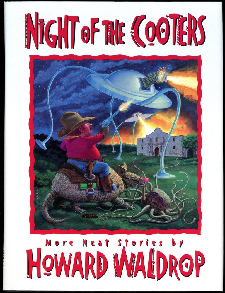 NIGHT OF THE COOTERS: MORE NEAT STORIES. Howard Waldrop.