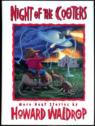 Item #29358 NIGHT OF THE COOTERS: MORE NEAT STORIES. Howard Waldrop