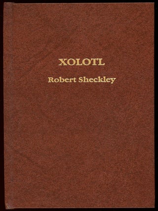 Item #29404 XOLOTL. Robert Sheckley