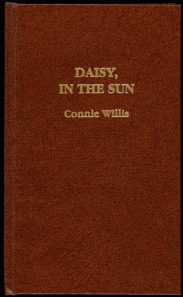 Item #29405 DAISY, IN THE SUN. Connie Willis