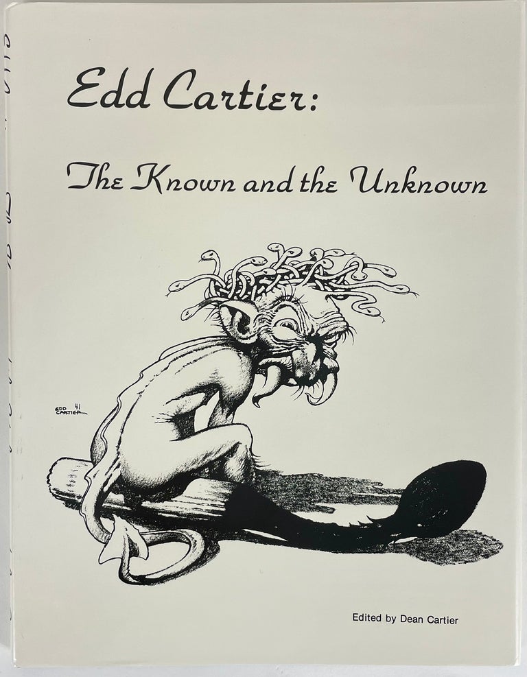 Item #29433 EDD CARTIER: THE KNOWN AND THE UNKNOWN. Edd Cartier.