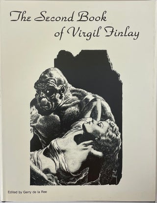 Item #29435 THE SECOND BOOK OF VIRGIL FINLAY: THE FANTASY ART OF VIRGIL FINLAY. Virgil Finlay