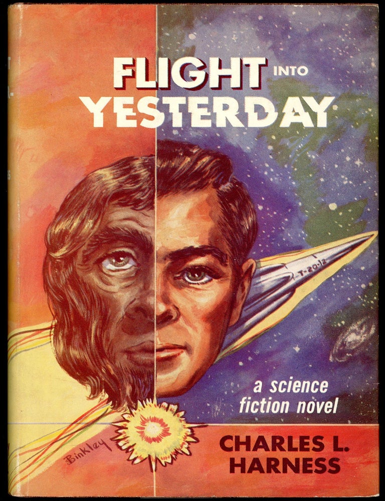 FLIGHT INTO YESTERDAY. Charles Harness.