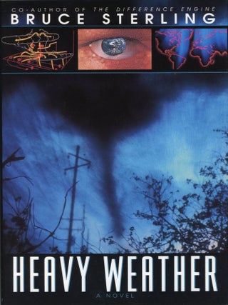 Item #29485 HEAVY WEATHER. Bruce Sterling