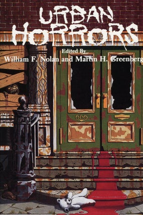 Item #29502 URBAN HORRORS. William F. Nolan, Martin H. Greenberg