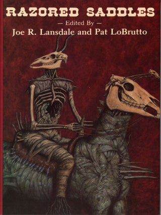 Item #29507 RAZORED SADDLES. Joe R. Lansdale, Pat LoBrutto