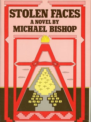 Item #29535 STOLEN FACES. Michael Bishop
