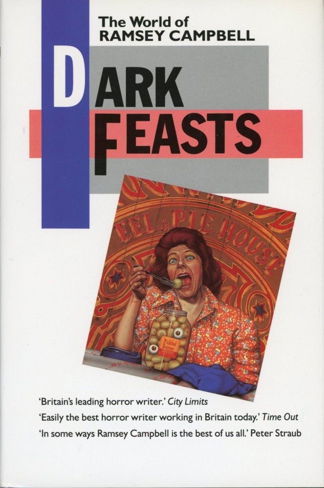 Item #29540 DARK FEASTS: THE WORLD OF RAMSEY CAMPBELL. Ramsey Campbell.