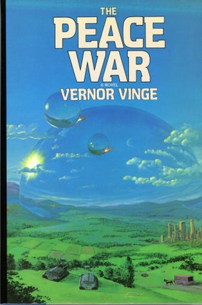 Item #29556 THE PEACE WAR. Vernor Vinge